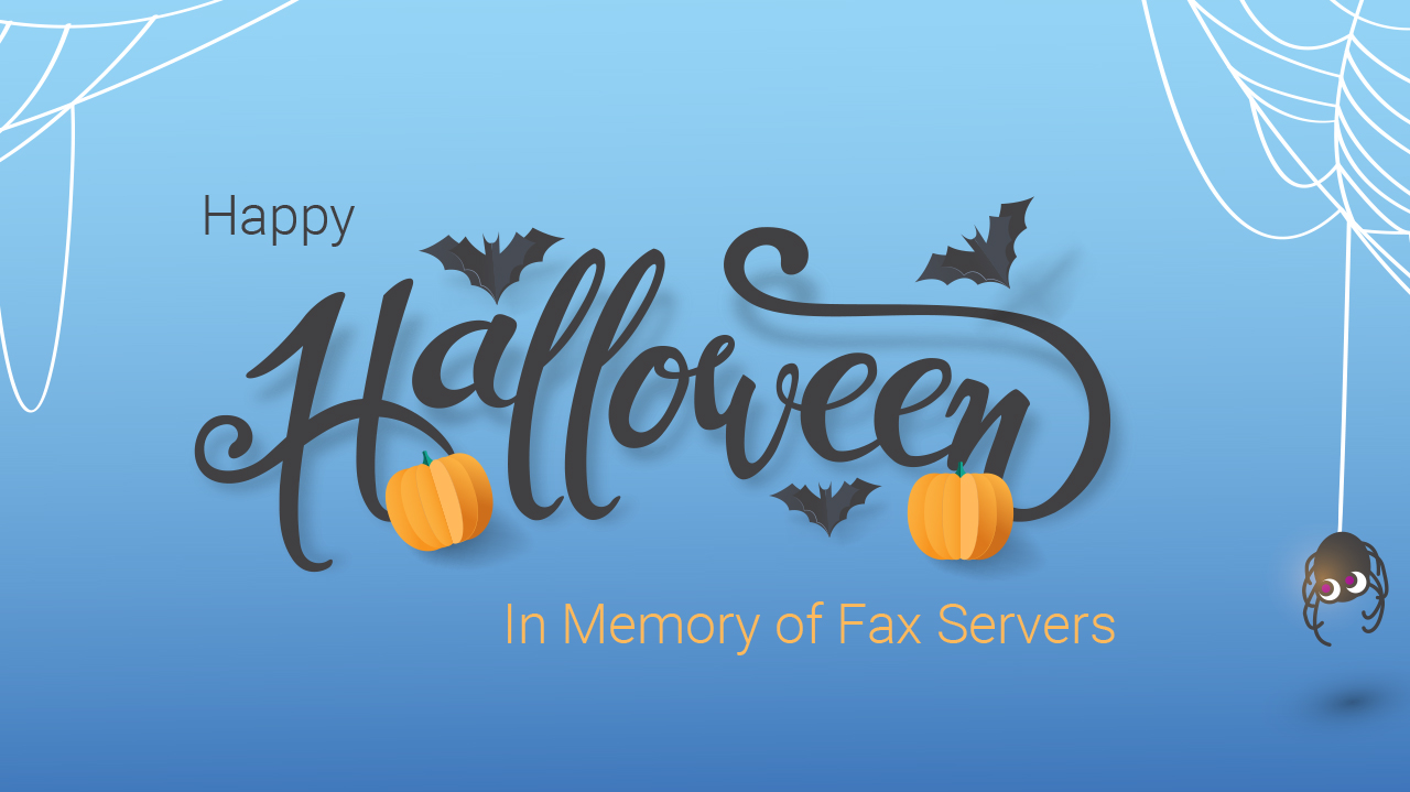 Happy Halloween – No Tricks, Just Treats With Fax Server Replacement
